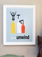 Load image into Gallery viewer, Let's Unwind print--bottled UP