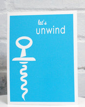 Load image into Gallery viewer, Let's Unwind